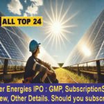 Premier Energies IPO GMP Subscription Status Review Other Details Should you subscribe