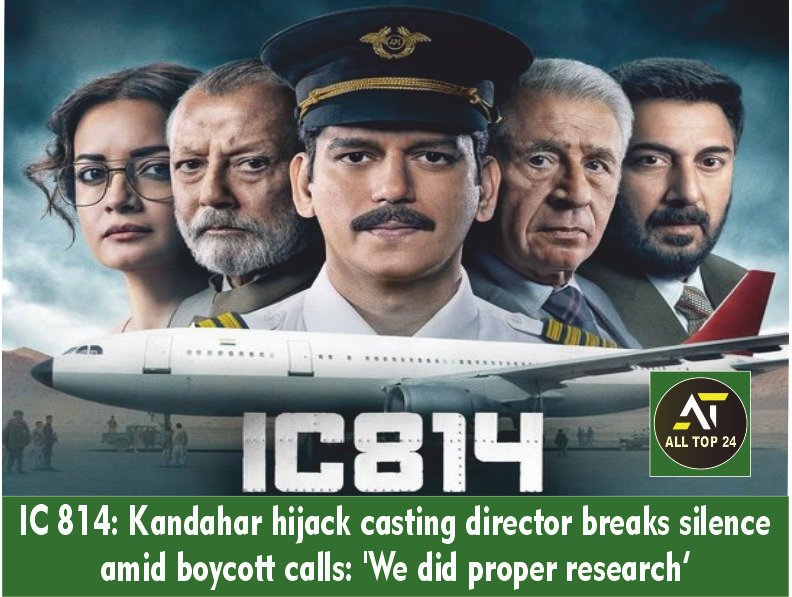 IC 814 Kandahar hijack casting director breaks silence amid boycott calls