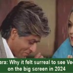 Veer-Zaara Why it felt surreal to see Veer-Zaara on the big screen in 2024