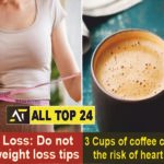 Weight Loss Do not ignore weight loss tips, 3 cups of coffee can reduce the risk of heart disease