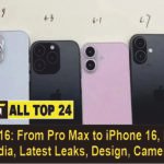 iPhone 16 From Pro Max to iPhone 16, Price in India, Latest Leaks, Design, Camera