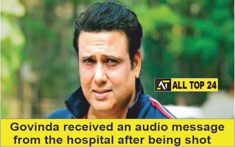 Govinda received an audio message from the hospital after being shot