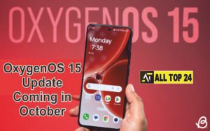 OxygenOS 15 update coming in October