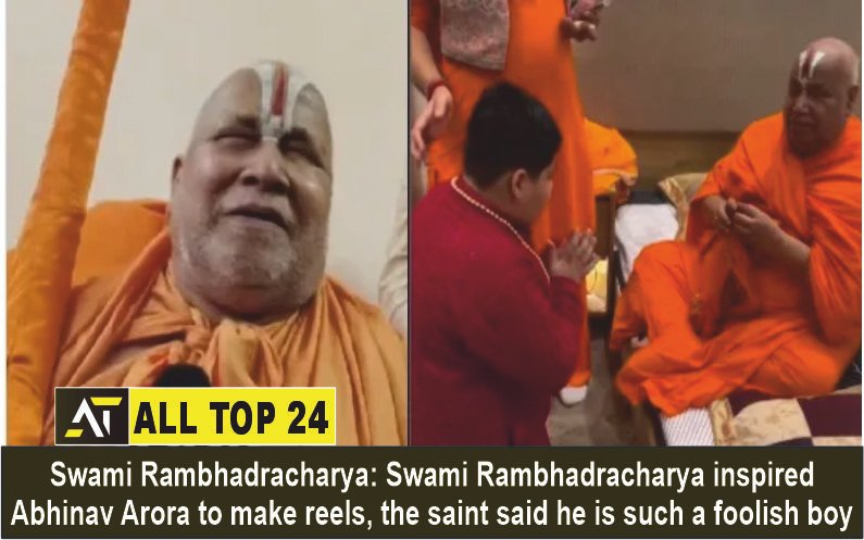 Swami Rambhadracharya Swami Rambhadracharya inspired Abhinav Arora to make reels, the saint said he is such a foolish boy