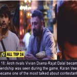 Bigg Boss 18 Arch rivals Vivian Dsena-Rajat Dalal became friends? Their friendship was seen during the game, Karan Veer Mehra became one of the most talked about contestants