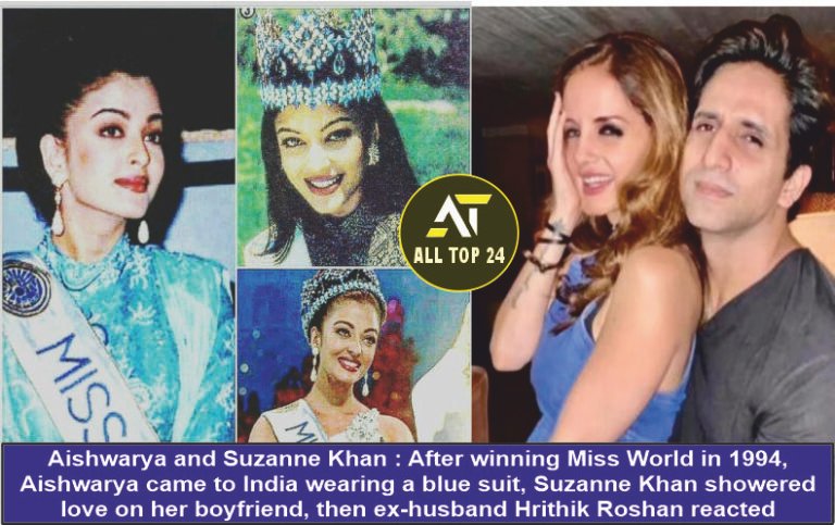 Aishwarya and Suzanne Khan After winning Miss World in 1994, Aishwarya came to India wearing a blue suit, Suzanne Khan showered love on her boyfriend, then ex-husband Hrithik Roshan reacted