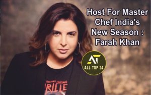 Host For MasterChef Indias New Season Farah Khan