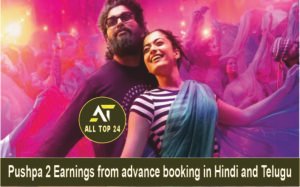 Pushpa 2 Earnings from advance booking in Hindi and Telugu