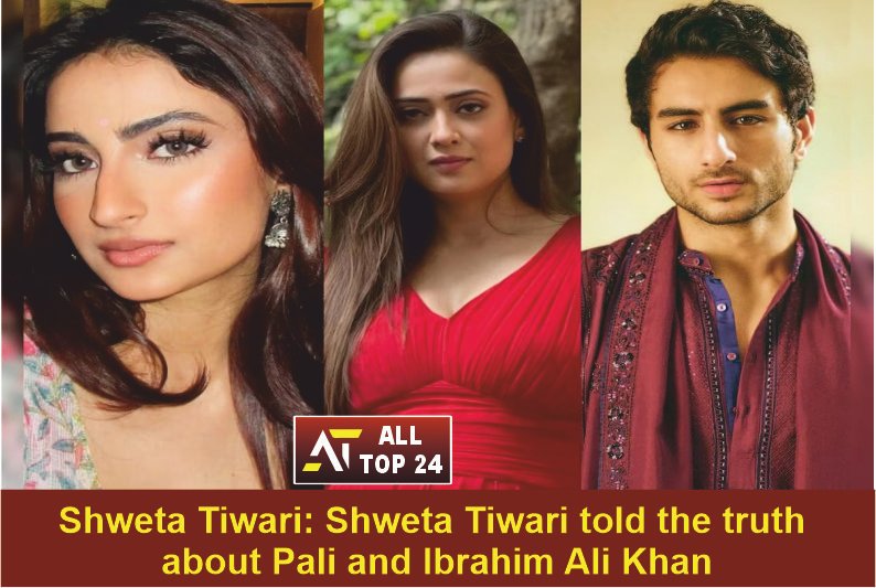 Shweta Tiwari Shweta Tiwari told the truth about Pali and Ibrahim Ali Khan