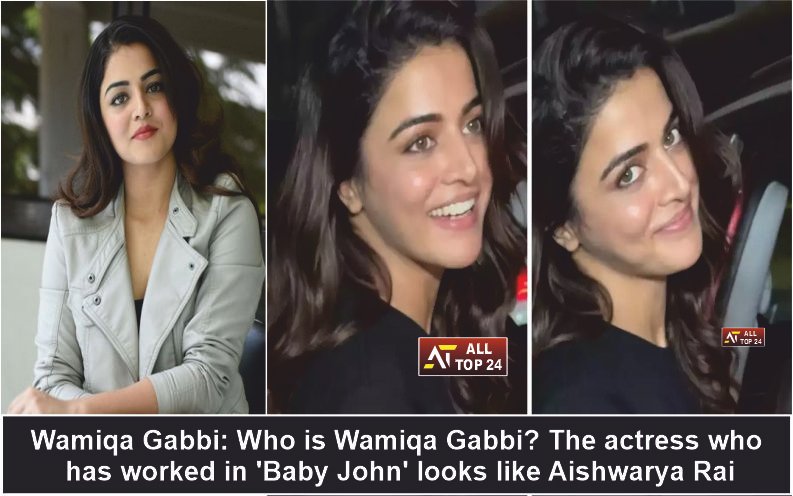 Wamiqa Gabbi Who is Wamiqa Gabbi The actress who has worked in 'Baby John' looks like Aishwarya Rai