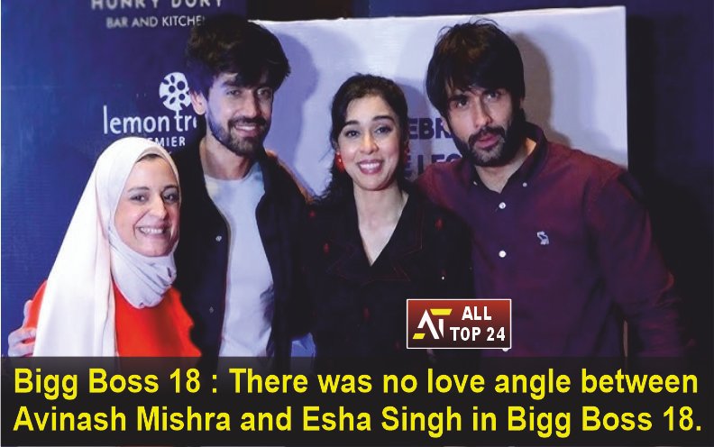 Bigg Boss 18 : There was no love angle between Avinash Mishra and Esha Singh in Bigg Boss 18.