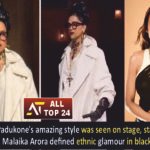 Deepika or Malaika Arora Deepika Padukone's amazing style was seen on stage, started with Rekha style, Malaika Arora defined ethnic glamour in black latex saree