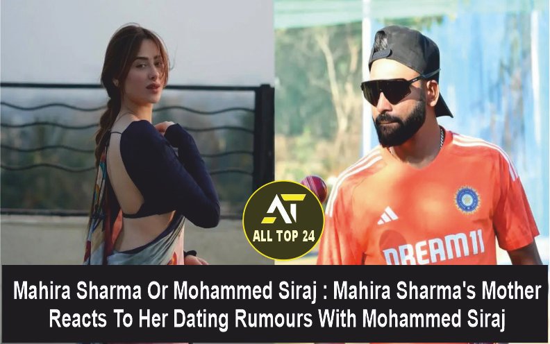 Mahira Sharma or Mohammed Siraj Mahira Sharma's mother reacts to her dating rumours with Mohammed Siraj