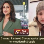 Parineeti Chopra Parineeti Chopra spoke openly about her emotional struggle