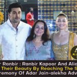 Alia Or Ranbir Ranbir Kapoor And Alia Bhatt Spread Their Beauty By Reaching The Sangeet Ceremony Of Adar Jain-alekha Advani