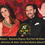 Kareena Kapoor Kareena Kapoor And Saif Ali Khan Grabbed Everyone's Attention At Adar Jain And Alekha Advani's Wedding