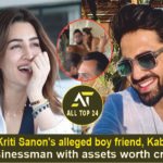 Kriti Sanon and Kabir Bahia : Who is Kriti Sanon's alleged boyfriend, Kabir Bahia? Businessman with assets worth crores