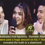 Ranveer Allahbadia And Apoorva : Ranveer Allahbadia and Apoorva were paid a huge amount on IGL? The rebel kid revealed the truth in a statement