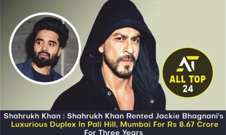 Shahrukh Khan Shahrukh Khan Rented Jackie Bhagnani's Luxurious Duplex In Pali Hill, Mumbai For Rs 8.67 Crore For Three Years