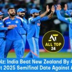 Ind Vs Nz India Beat New Zealand By 44 Runs To Set Ct 2025 Semifinal Date Against Australia