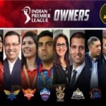 IPL Team Owners : List Franchise Owners & Net Worth