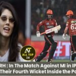 MI vs SRH : In The Match Against MI in IPL 2025, SRH Lost Their Fourth Wicket Inside the Powerplay
