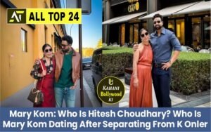 Mary Kom: Who Is Hitesh Choudhary? Who Is Mary Kom Dating After Separating From K Onler