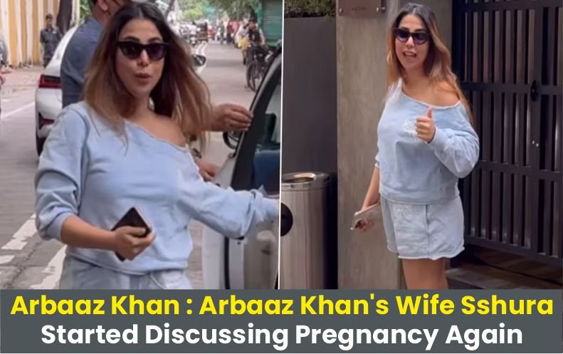 Arbaaz Khan : Arbaaz Khan's Wife Sshura Started The Discussion Of Pregnancy Again
