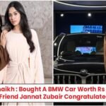 Reem Shaikh : Bought A BMW Car Worth Rs 60 Lakh, Best Friend Jannat Zubair Congratulated Her