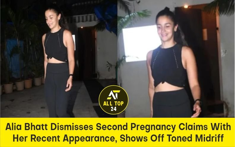 Alia Bhatt Dismisses Second Pregnancy Claims With Her Recent Appearance, Shows Off Toned Midriff