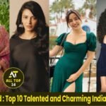 Bollywood : Top 10 Talented and Charming Indian Actress