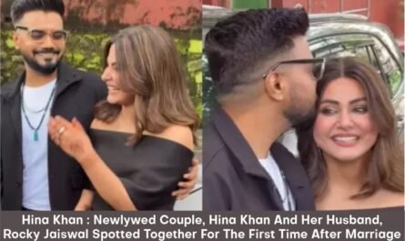 Hina Khan : Newlywed Couple, Hina Khan And Her Husband, Rocky Jaiswal Spotted Together For The First Time After Marriage