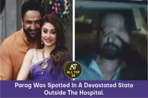 Parag Was Spotted In A Devastated State Outside The Hospital.