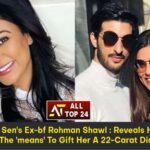 Sushmita Sen's Ex-bf Rohman Shawl : Reveals He Doesn't Have The 'means' To Gift Her A 22-Carat Diamond