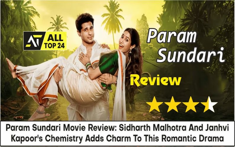 Param Sundari Movie Review : Sidharth Malhotra And Janhvi Kapoor's Chemistry Adds Charm To This Romantic Drama