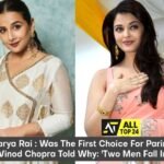 Aishwarya Rai : Was The First Choice For Parineeta, Vidhu Vinod Chopra Told Why: 'two Men Fall In Love’