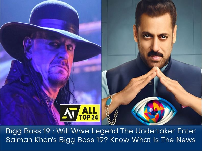 Bigg Boss 19 : Will Wwe Legend The Undertaker Enter Salman Khan's Bigg Boss 19? Know What Is The News