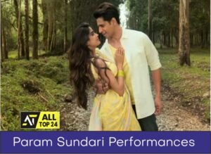 Param Sundari Performances