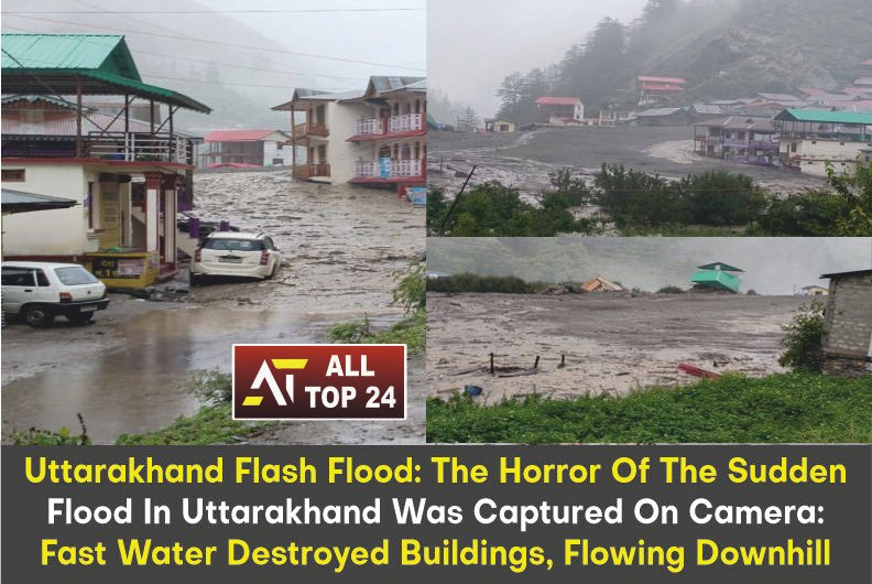 Uttarakhand Flash Flood : The Horror Of The Sudden Flood In Uttarakhand Was Captured On Camera Fast Water Destroyed Buildings, Flowing Downhill