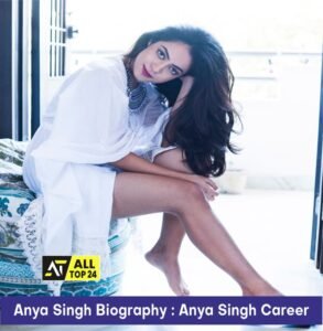 Anya Singh Biography : Anya Singh Career 