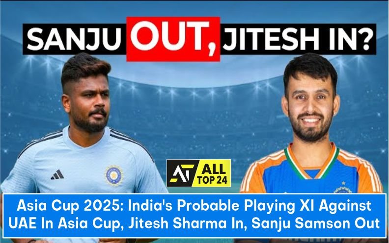Asia Cup 2025: India's Probable Playing XI Against UAE In Asia Cup, Jitesh Sharma In, Sanju Samson Out