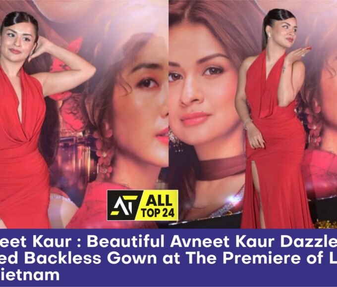 Avneet Kaur : Beautiful Avneet Kaur Dazzled In A Red Backless Gown at The Premiere of Love In Vietnam