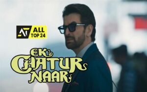 Ek Chatur Naar Neil Nitin Mukesh 