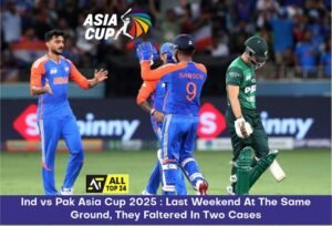 Ind vs Pak Asia Cup 2025 : Last Weekend At The Same Ground, They Faltered In Two Cases