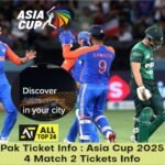 Ind vs Pak Ticket Info : Asia Cup 2025 Super 4 Match 2 Tickets Info