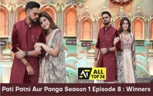 Pati Patni Aur Panga Season 1 Episode 8 : Winners