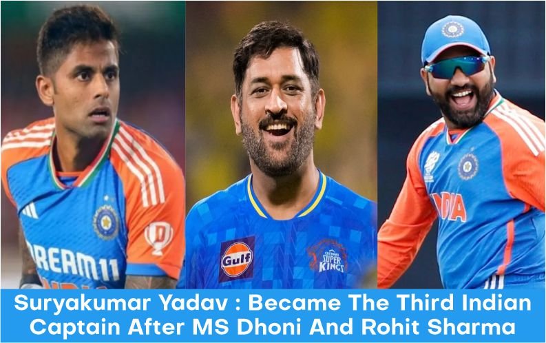 Suryakumar Yadav : Became The Third Indian Captain After Ms Dhoni And Rohit Sharma