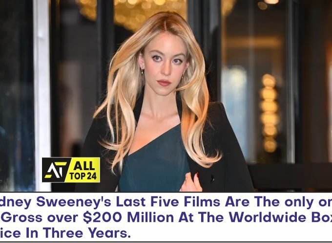 Sydney Sweeney's Last Five Films : Are The Only Ones To Gross Over $200 Million At The Worldwide Box Office In Three Years.