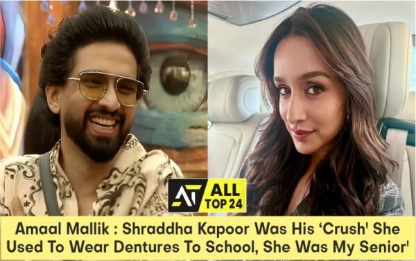Amaal Mallik : Shraddha Kapoor Was His ‘Crush' She Used To Wear Dentures To School, She Was My Senior'