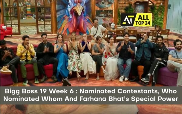 Bigg Boss 19 Week 6: Nominated Contestants, Who Nominated Whom And Farhana Bhat’s Special Power